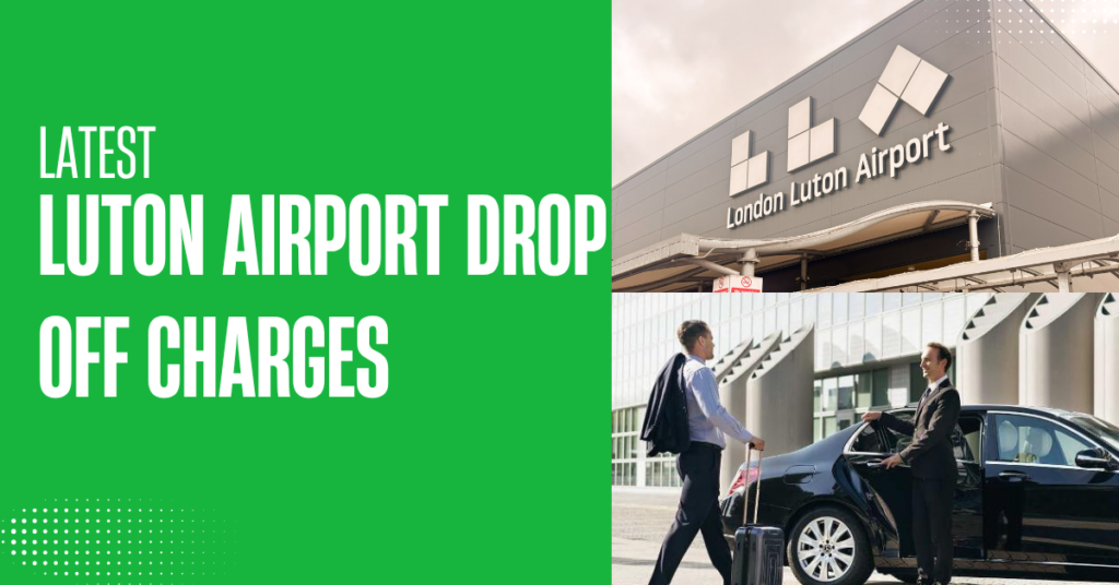 Latest Luton Airport Dropoff Charges